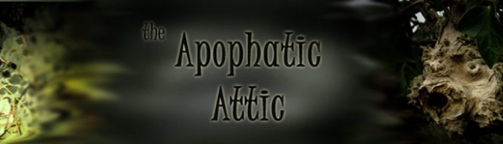 the Apophatic Attic